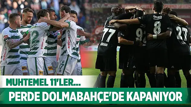 Beşiktaş-Konyaspor, Muhtemel 11'ler!