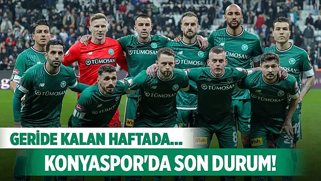 Konyaspor'da son durum!