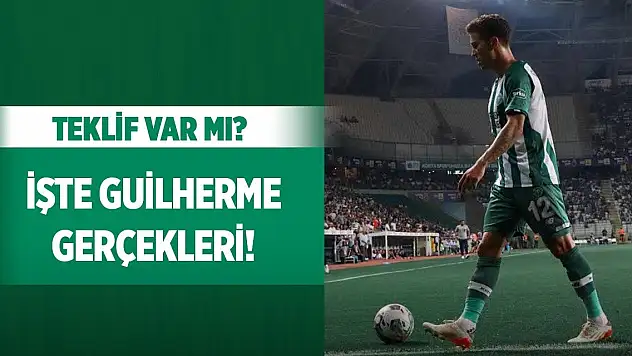 Konyaspor'da Guilherme gerçekleri!