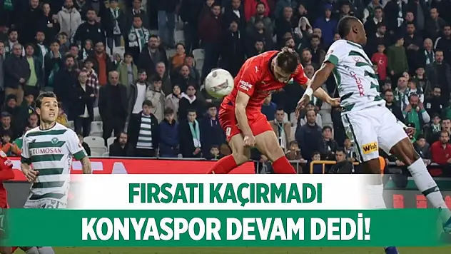 Konyaspor 6 puanı kaptı!