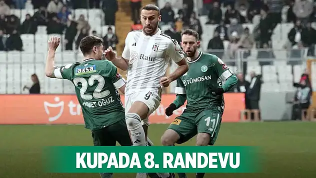 Beşiktaş, kupada Konyaspor'u konuk edecek
