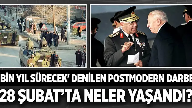 28 Şubat Darbesi'nin üzerinden 27 yıl geçti