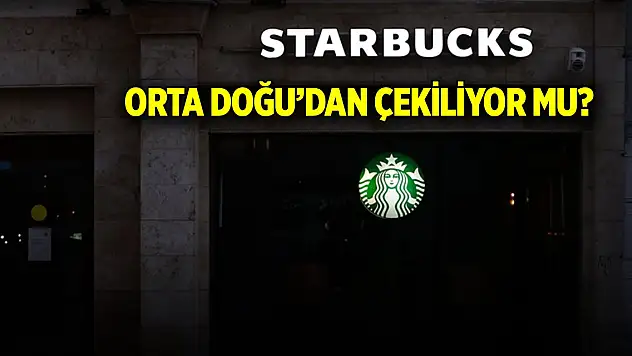 Starbucks Orta Doğu'dan çekiliyor mu?