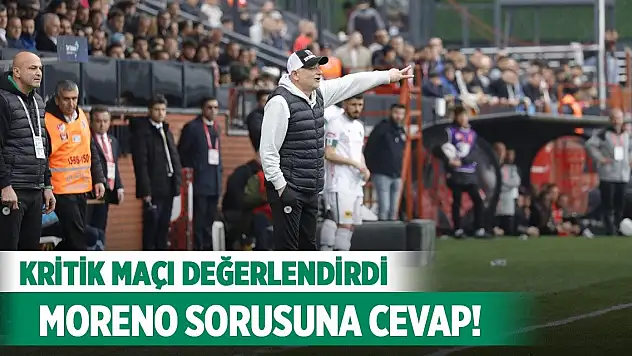 Konyaspor'da Omerovic'ten Moreno açıklaması!