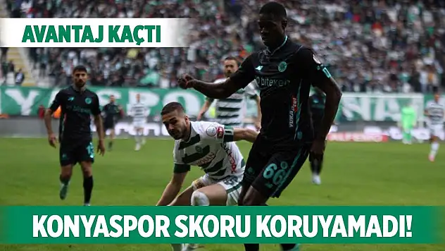 Konyaspor-Adana Demirspor, Galibiyet kaçtı!