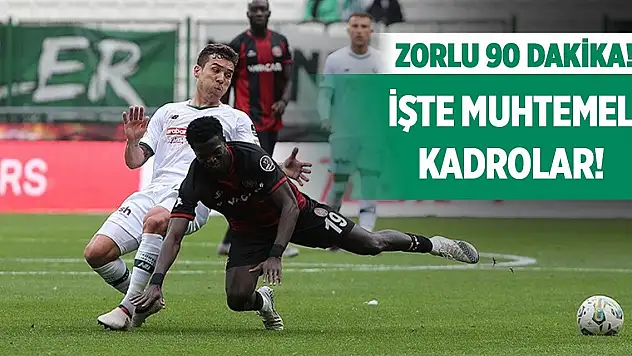 Karagümrük-Konyaspor, Muhtemel kadrolar!