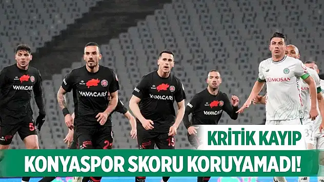 Konyaspor son dakikalarda kayıp!