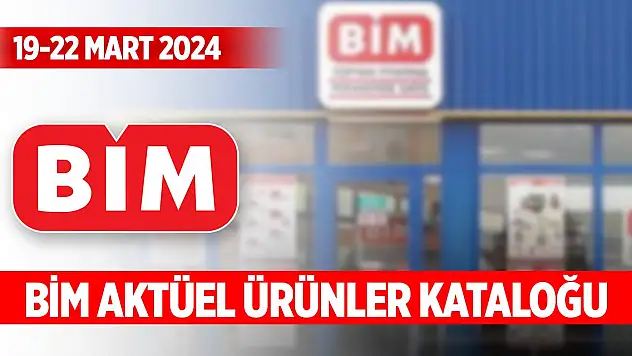 BİM aktüel ürünler kataloğu (19-22 Mart 2024)