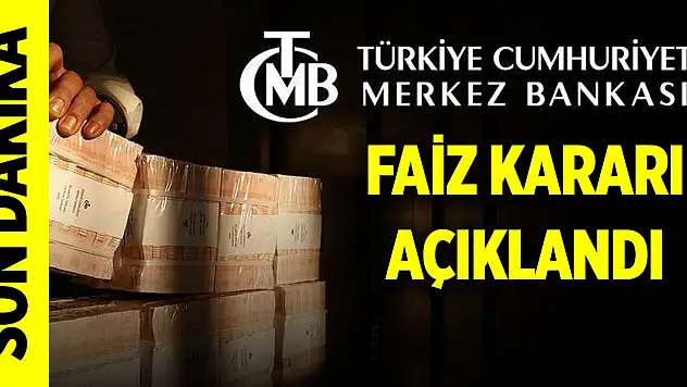 Son Dakika Gelişmesi! Merkez Bankası faiz kararını açıkladı