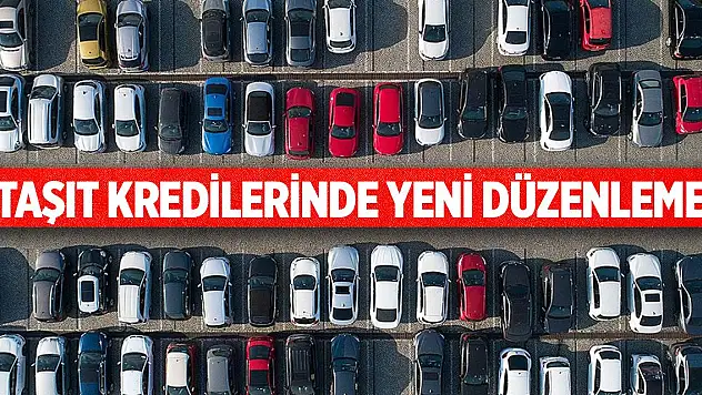 Taşıt kredilerinde taksit sınırlarında düzenleme