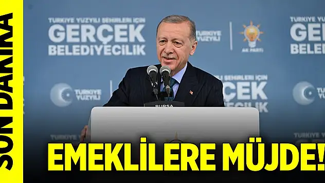 Son Dakika! Erdoğan'dan emeklilere müjde!