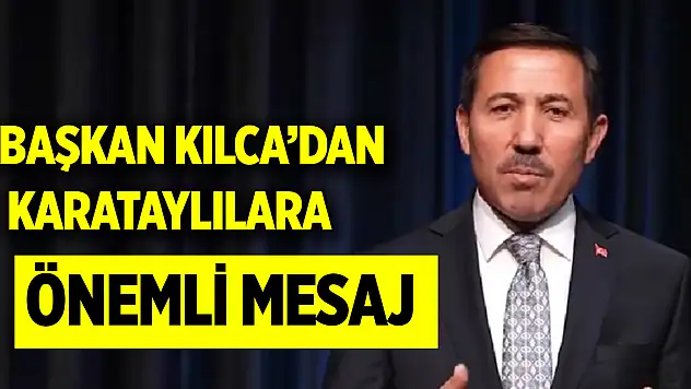 Karatay Belediye Başkanından Karataylılara önemli mesaj