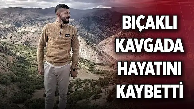Tartışma bıçaklı kavgaya dönüştü: 1 ölü, 1 ağır yaralı