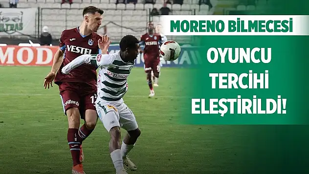 Konyaspor'da Moreno kararı tartışıldı!
