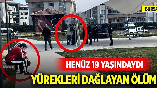 Bursa'da 19 yaşındaki genç, parkta ölü bulundu