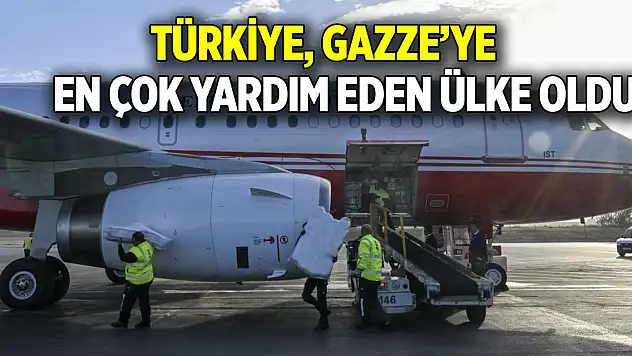 Türkiye, Gazze'ye en çok yardım eden ülke oldu