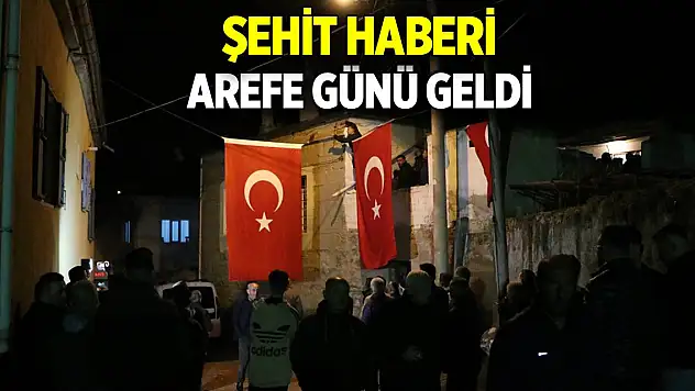 Şehit haberi Arefe günü geldi