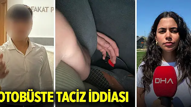 Yolcu otobüsünde yabancı uyruklu muavin tarafından tacize uğradı