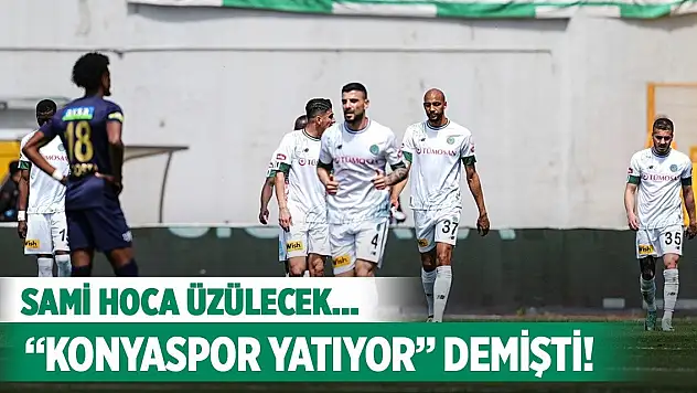 Tepki çekmişti, Konyaspor tahmini tutmadı!
