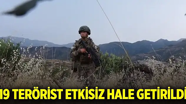 Son Dakika! 19 terörist etkisiz hale getirildi