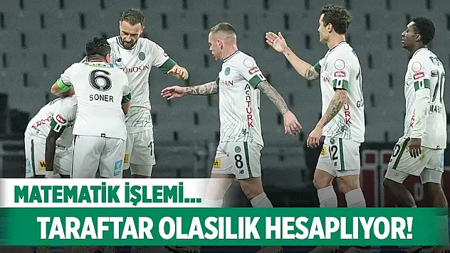 Konyaspor'da taraftarın olasılık hesapları!
