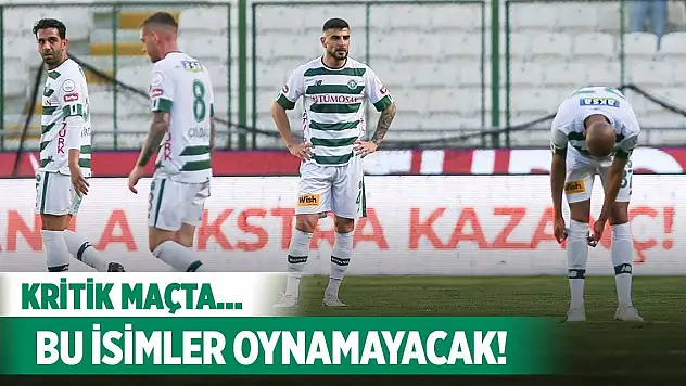 Konyaspor eksikleriyle kazanmak istiyor!