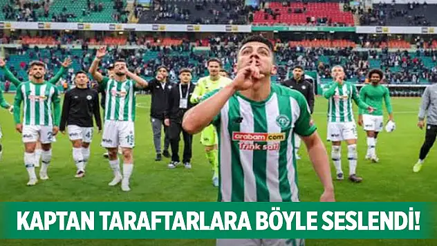 Konyaspor'da Kaptan taraftarlara seslendi!