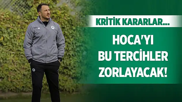 Konyaspor'da Çamdalı'dan kritik kararlar