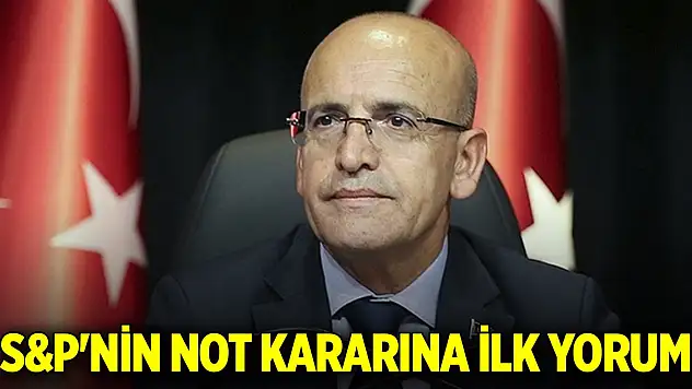 Hazine ve Maliye Bakanı Şimşek, S&P'nin not kararını değerlendirdi