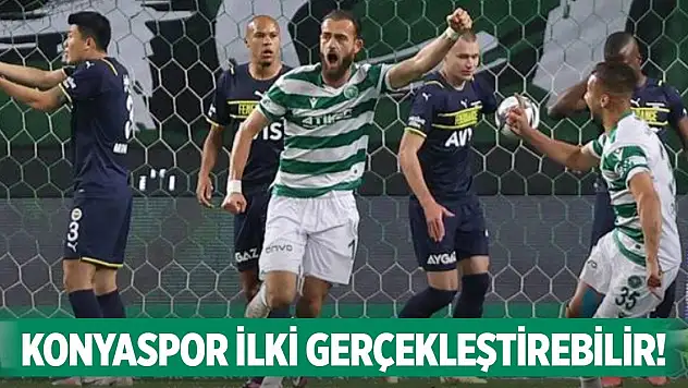 Konyaspor ilk peşinde!
