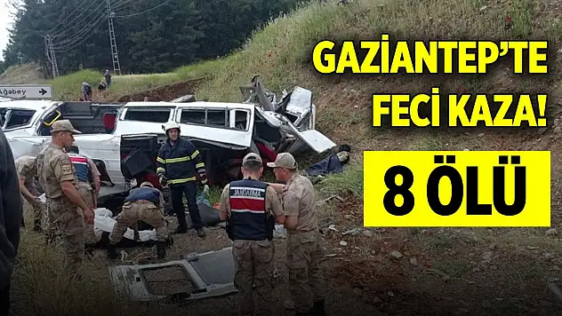 Son Dakika! Gaziantep'te feci kaza: 8 ölü