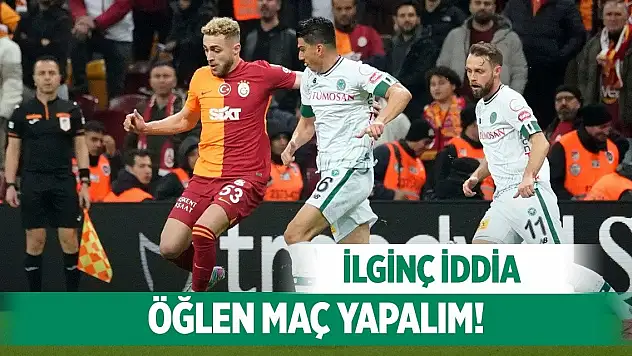 Galatasaray'dan Konyaspor maçına özel istek