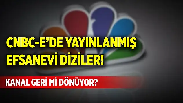 CNBC-e'de yayınlanmış efsanevi diziler! Efsanevi kanal geri mi dönüyor?