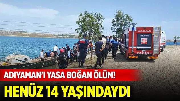Adıyaman'ı yasa boğan ölüm! Henüz 14 yaşındaydı