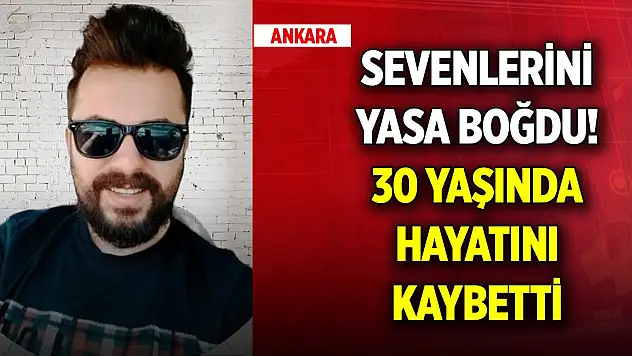 Sevenlerini yasa boğdu! Ankara'da 30 yaşındaki polis memuru hayatını kaybetti