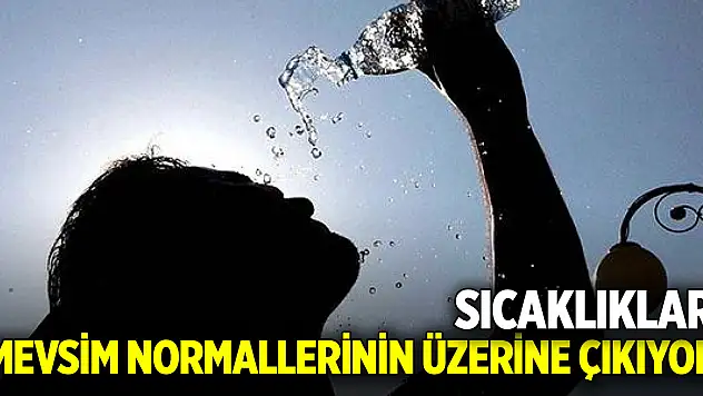 Harita güncellendi... Sıcaklıklar mevsim normallerinin üzerine çıkıyor