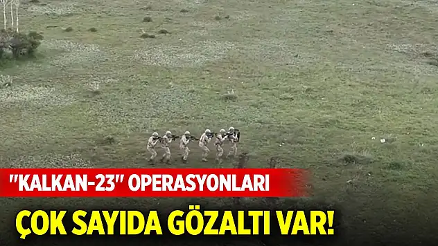 'Kalkan-23' operasyonları... Çok sayıda gözaltı var