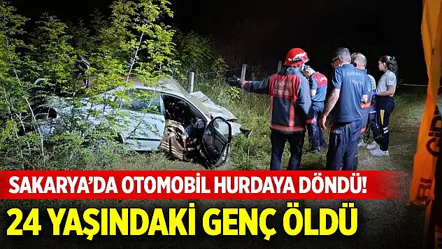 Sakarya'da otomobil taklalar atarak hurdaya döndü! 24 yaşındaki genç öldü
