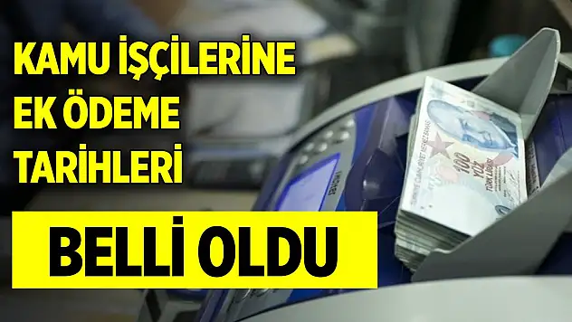 Kamu işçilerine ek ödemenin tarihleri Resmi Gazete'de