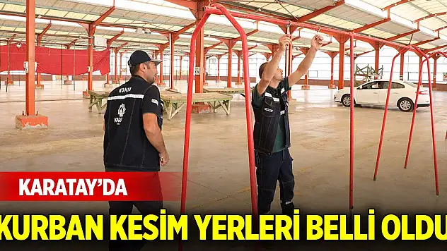 Konya Karatay'da kurban kesim yerleri belli oldu