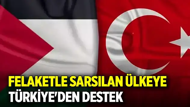 Felaketle sarsılan ülkeye Türkiye'den destek