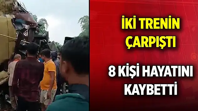 Hindistan'da iki trenin çarpışması sonucu 8 kişi hayatını kaybetti