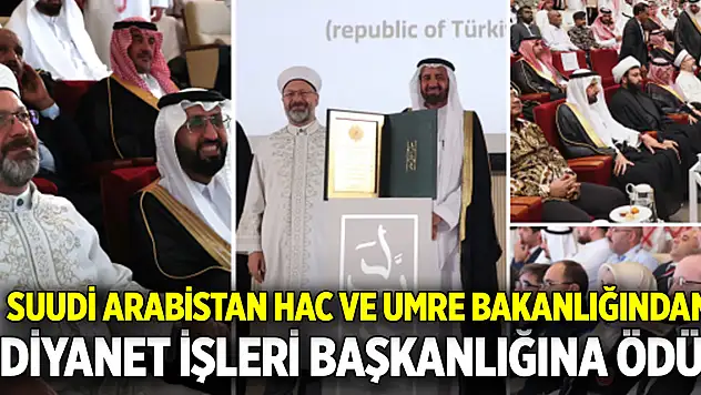 Suudi Arabistan Hac ve Umre Bakanlığından Diyanet İşleri Başkanlığına ödül