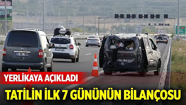 Bayram tatilinin ilk 7 gününün bilançosu