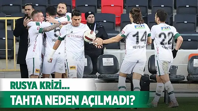 Konyaspor tahtası bu yüzden açılmadı!