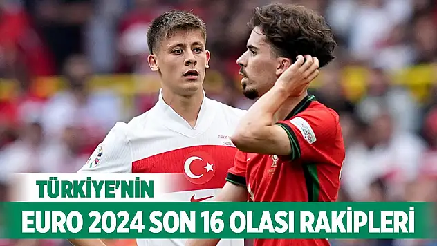 Türkiye'nin Euro 2024 son 16 olası rakipleri