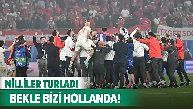 Milliler turladı, bekle bizi Hollanda!