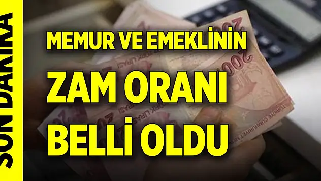 Son Dakika! Memur ve emeklinin zam oranı belli oldu