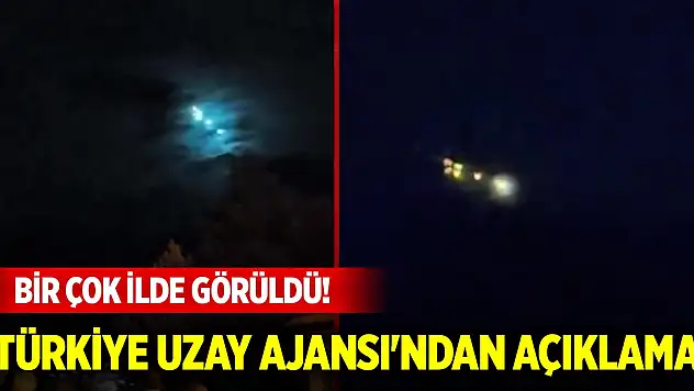 Birçok ilde gökyüzünden süzülen parlak ışık kümesi görüldü... Türkiye Uzay Ajansı'ndan açıklama