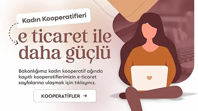 E-ticaret yapan kadın kooperatiflerine tek platformdan erişim imkanı